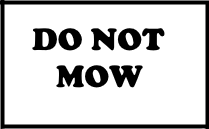 DO NOT MOW